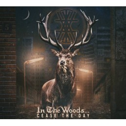 IN THE WOODS - Cease The Day - CD Digipack