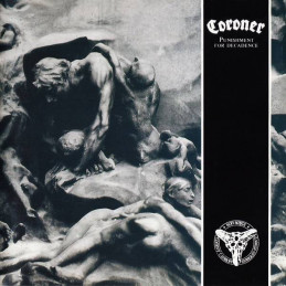 CORONER - Punishment For Decadence CD