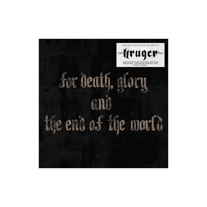 KRUGER -For Death Glory and the End of the World  - limited edit