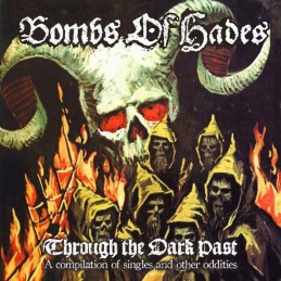 BOMBS OF HADES - Through The Dark Past CD