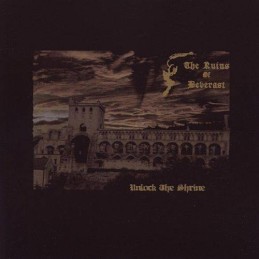 THE RUINS OF BEVERAST - Unlock The Shrine CD