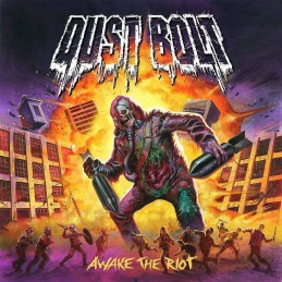 DUST BOLT - Awake The Riot CD