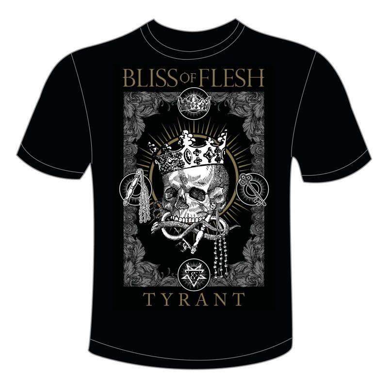 BLISS OF FLESH - Tyrant  T-Shirt PREORDER
