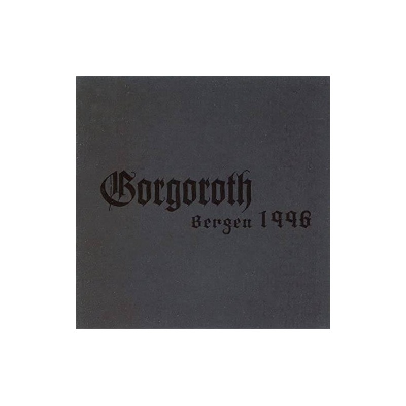 GORGOROTH - Bergen 1996 (Live EP) - CD
