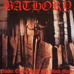 BATHORY - Under The Sign Of The Black Mark LP - 180g Black Vinyl