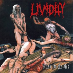 LIVIDITY - Fetish For The Sick/Rejoice In Morbidity CD