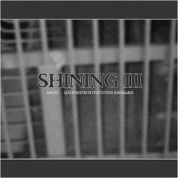 SHINING - III Angst CD