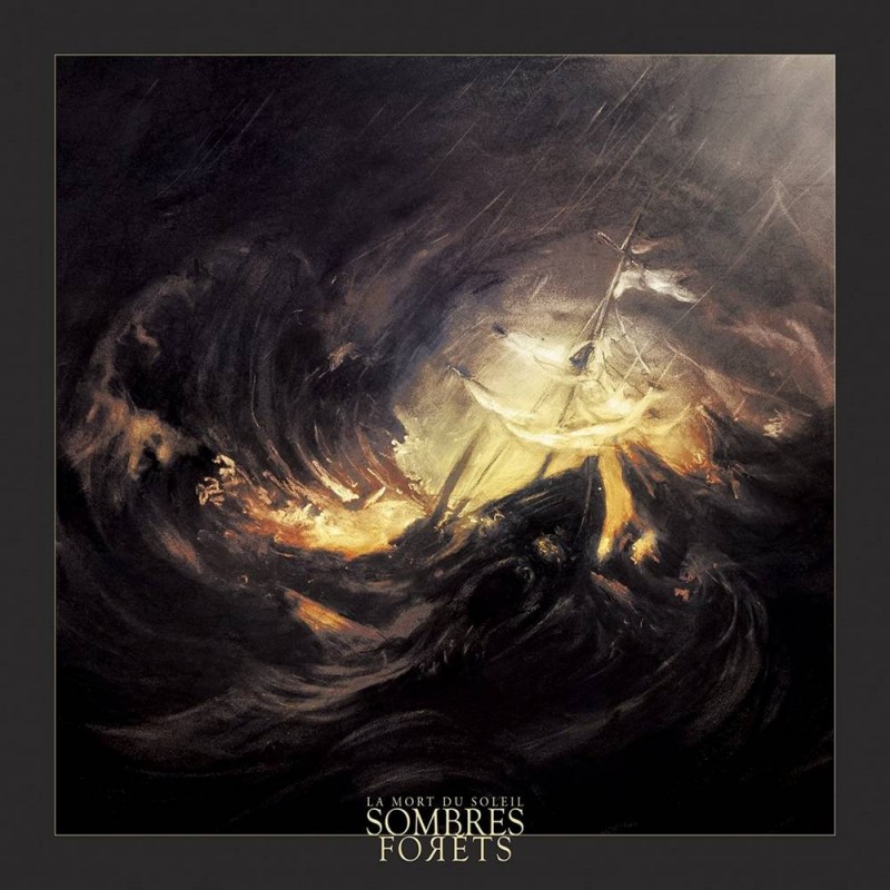 SOMBRES FORETS - La Mort Du Soleil CD
