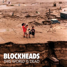 BLOCKHEADS - This World Is Dead CD
