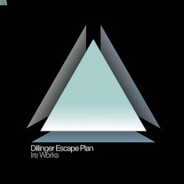 THE DILLINGER ESCAPE PLAN - Ire Works CD