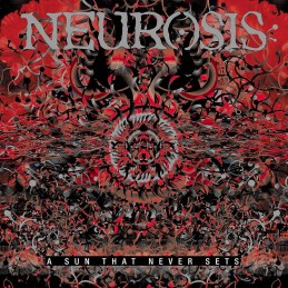 NEUROSIS - A Sun That Never Sets CD