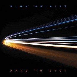 HIGH SPIRITS - Hard To Stop LP - Limited Edition