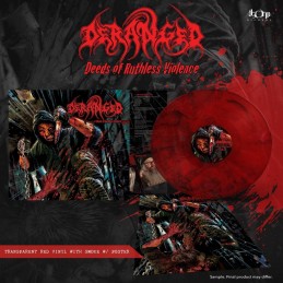 DERANGED - Deeds Of Ruthless Violence LP - Limited Edition Vinyl
