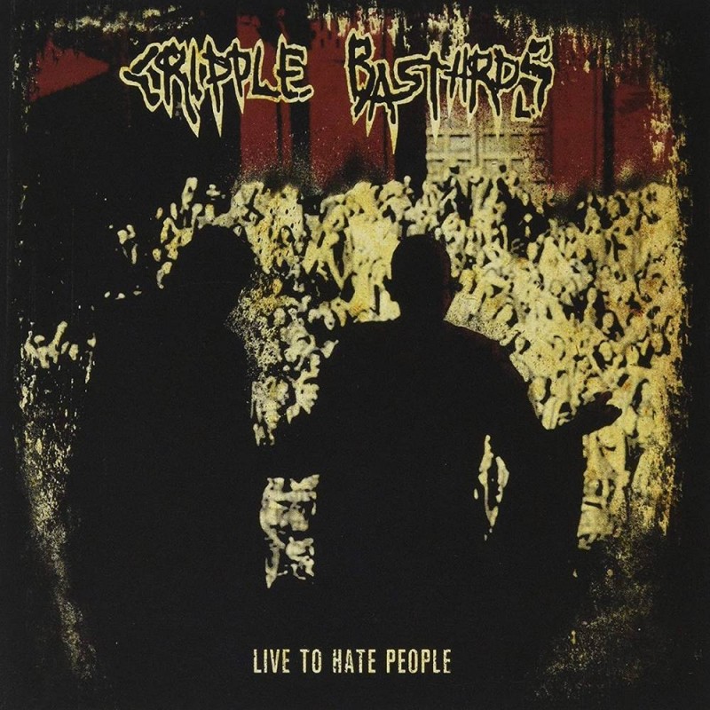 CRIPPLE BASTARDS - Live To Hate People - CD Digipack Limited Edition