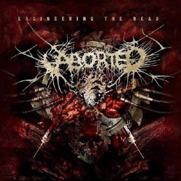 ABORTED - Engineering The Dead RE ISSUE - Limited CD Digipack