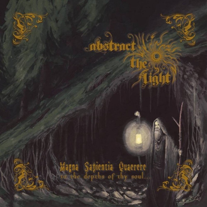 ABSTRACT THE LIGHT - Magna Sapientia Quaerere: To The Depths Of Thy Soul... - CD Digipack