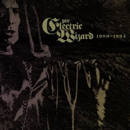 ELECTRIC WIZARD - Pre-Electric Wizard 1989-1994 CD