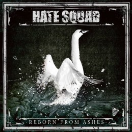 HATE SQUAD - Reborn From Ashes - CD Digipack