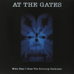 AT THE GATES - With Fear I Kiss The Burning Darkness LP - 180g Black Vinyl