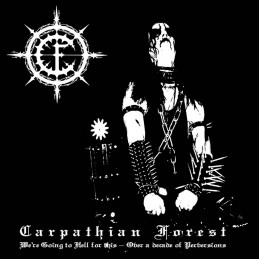 CARPATHIAN FOREST - We're Going To Hell For This - Over A Decade Of Perversions LP - 180g Black Vinyl