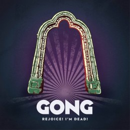 GONG - Rejoice! I'm Dead! - Double LP Black Vinyl