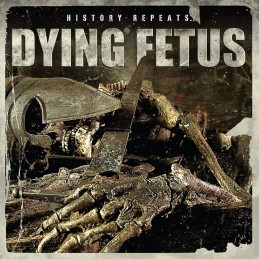 DYING FETUS - History Repeats... LP - Limited Edition
