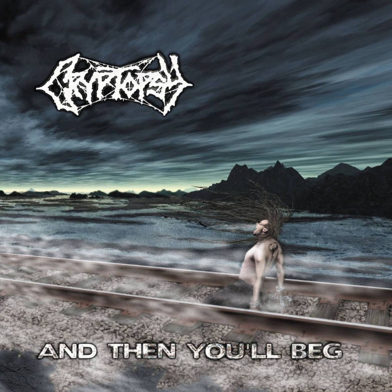 CRYPTOPSY - And Then You'll Beg LP - 180g Vinyl Ultra Clear Limited Edition