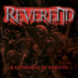 REVEREND - A Gathering Of Demons CD