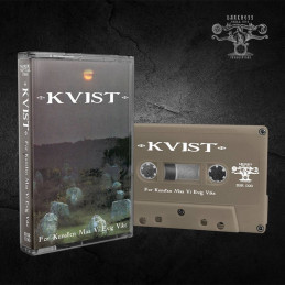 KVIST - For Kunsten Maa Vi Evig Vike TAPE - Limited Edition