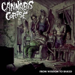 CANNABIS CORPSE - From Wisdom To Baked LP - Black Vinyl Limited Edition