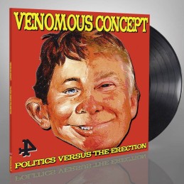 VENOMOUS CONCEPT - Politics Versus The Erection LP - Black Vinyl Limited Edition