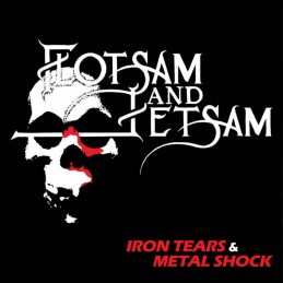 FLOTSAM AND JETSAM - Iron Tears & Metal Shock CD