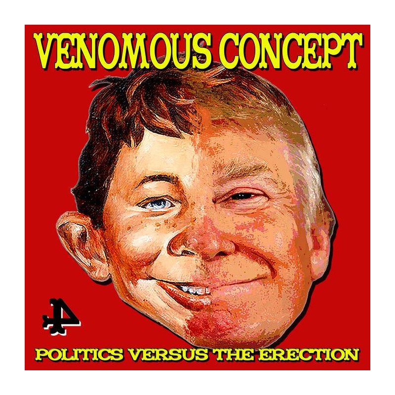 VENOMOUS CONCEPT - Politics Versus the Erection CD