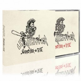 SLAUGHTER - Surrender Or Die Slipcase CD
