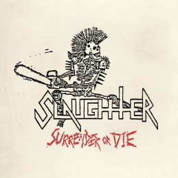 SLAUGHTER - Surrender Or Die LP Black