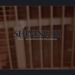 SHINING - III - Angst, Självdestruktivitetens Emissarie LP - 180g White Vinyl Limited Edition