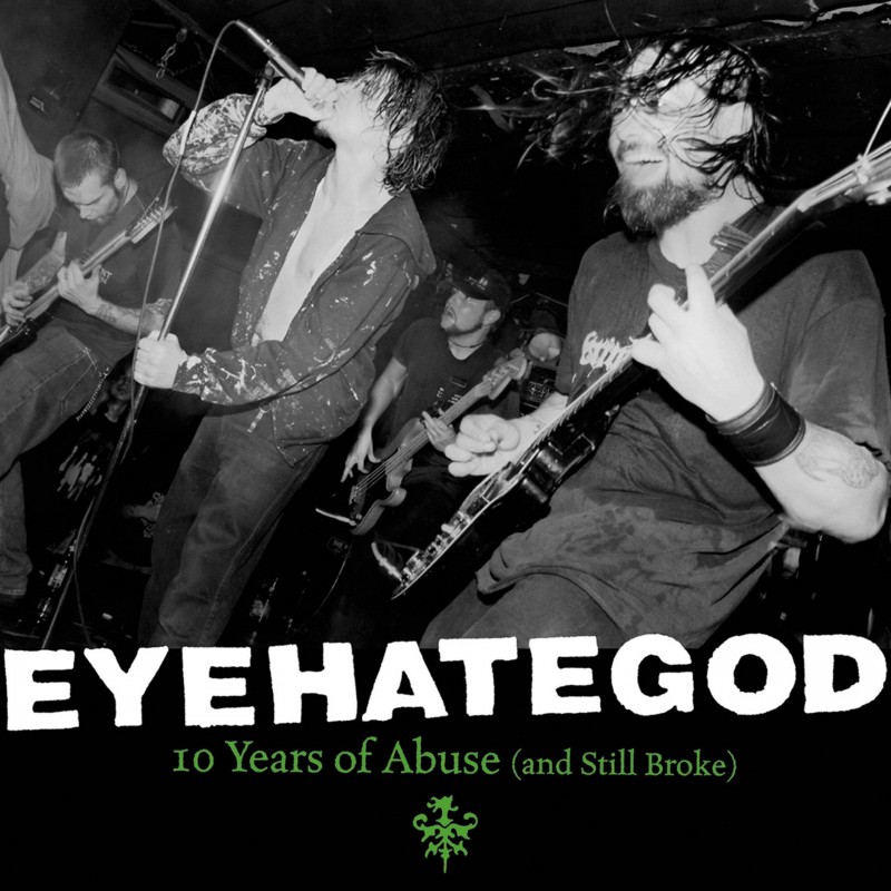 EYEHATEGOD - 10 Years Of Abuse (and Still Broke) 2LP - Gatefold Black Vinyl Limited Edition