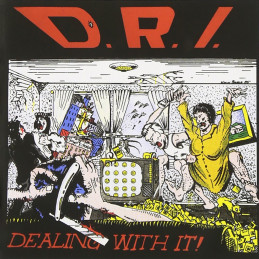D.R.I. - Dealing With It LP