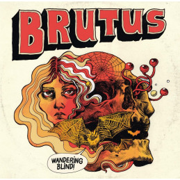 BRUTUS - Wandering Blind CD