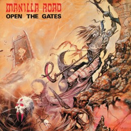 MANILLA ROAD - Open The...