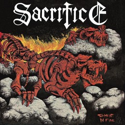 SACRIFICE - Torment In Fire...