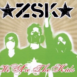 ZSK - We Are The Kids CD