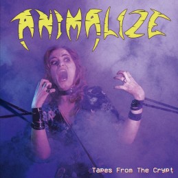 ANIMALIZE - Tapes From The...