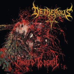 DETHEROUS - Hacked To Death CD