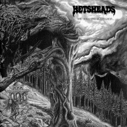 HETSHEADS - We Hail The...