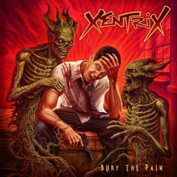 XENTRIX - Bury the Pain...