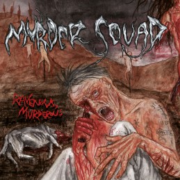 MURDER SQUAD - Ravenous...