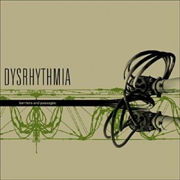 DYSRHYTHMIA - Barriers and passages (DIGIPACK)