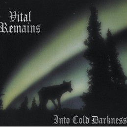 VITAL REMAINS "Into Cold Darkness" 