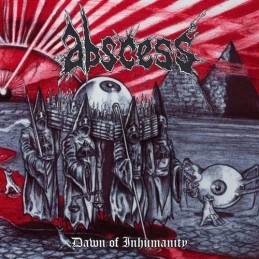 ABSCESS - Dawn Of Inhumanity CD